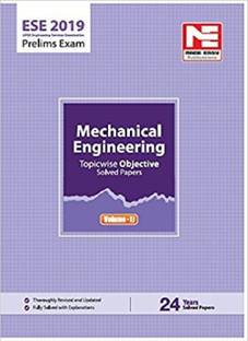 ESE 2019 Prelims Exam: Mechanical Engineering - Topicwise Objective Solved Paper - Vol. II