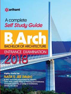 Bachelor of Architecture Entrance Examination 2018  - A Complete Self Study Guide
