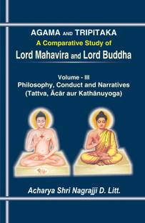 Agama Aura Tripitaka (A Comparative Study of Lord Mahavira and Lord Buddha)