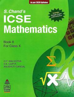 S.Chand's Icse Mathematics Book II for Class X (S. Chand's Icse Mathematics (for Classes Ix & X))