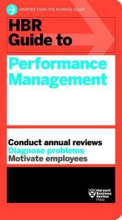 HBR Guide to Performance Management (HBR Guide Series)
