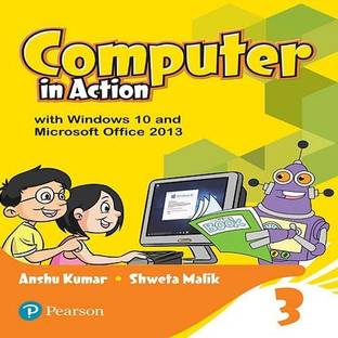 Computer in Action for Cbse Class 3