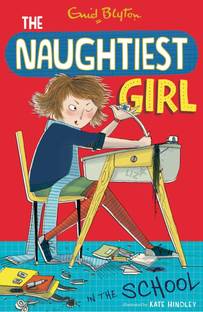 Naughtiest Girl: 1: Naughtiest Girl In The School