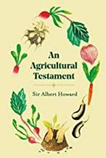 An Agricultural Testament (Revised, newly composed text edition)