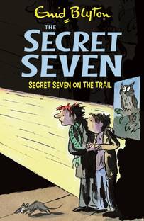 Secret Seven: 4: Secret Seven On The Trail