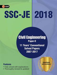 Ssc Je 2018 Civil Engineering 11 Years' Conventional Solved Papers (2007-2017) for Paper II