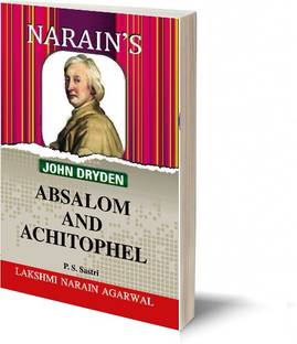 Narain's Absalom And Achitophel (Hindi) *: Dryden [Paperback] DRYDEN and Dr. P.S. Sastri-Text with Paraphrase, Summary of the Poem, Notes, Questions and Answers