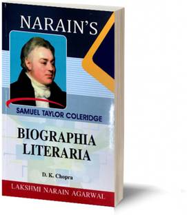 Narain's Biographia Literaria * (English): Coleridge [Paperback] COLERIDGE and Dr. D.K. Chopra-Introduction, Text, Summary, Notes, Questions and Answers
