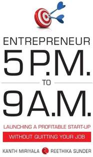 Entrepreneur 5 P.M. to 9 A.M.
