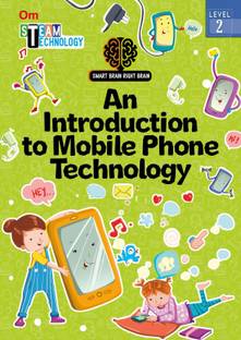 Smart Brain Right Brain Technology Level 2 : An Introduction to Mobile Phone Technology