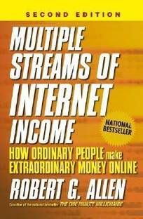 Multiple Streams of Internet Income - How Ordinary People Make Extraordinary Money Online 2e