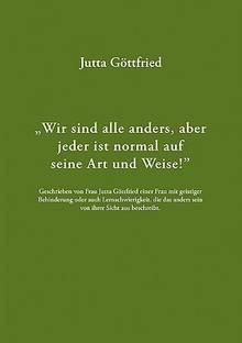 Wir sind alle anders, aber jeder ist normal auf seine Art und Weise!