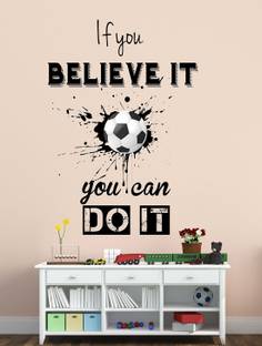 WALLSTICK 80 cm If You Believe IT You Can Do It Removable Sticker