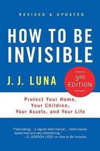How to Be Invisible