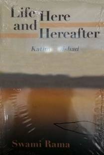 Life Here and Hereafter