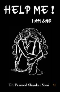 Help Me! I Am Sad