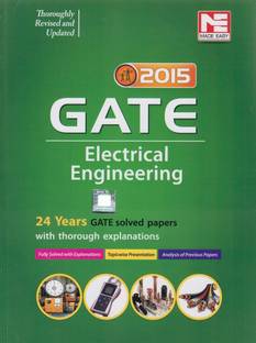 Gate Electrical Engineering 2015  - 24 Years Solved Papers with thorough Explanations
