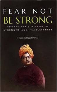 Fear Not: Be Strong