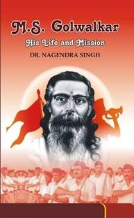 M.S. Golwalkar His Life and Mission