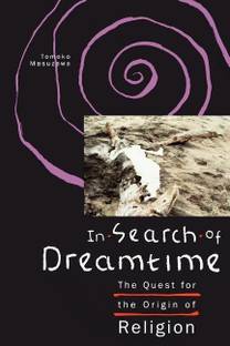 In Search of Dreamtime