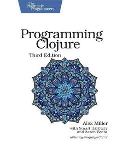 Programming Clojure : Pragmatic Programmers