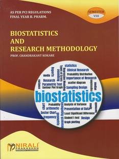 BIOSTATISTICS AND RESEARCH METHODOLOGY - Final Year BPharm