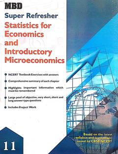 MBD Super Refresher Class 11 Economics (Statistics For Economics And Introductory Microeconomics) Guide Based On CBSE / NCERT Syllabus
