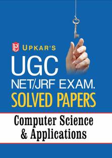 UGC Net/Jrf Exam. Solved Papers Computer Science & Applications New Edition