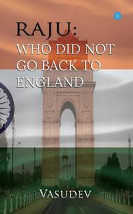 Raju: Who did not go back to England