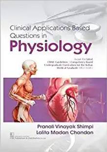 CLINICAL APPLICATIONS BASED QUESTIONS IN PHYSIOLOGY (PB 2021)