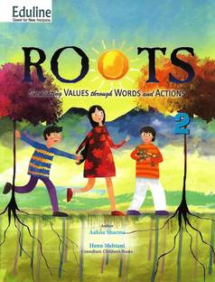 EDULINE ROOTS (INCULCATING VALUES THROUGH WORDS AND ACTIONS) CLASS 2