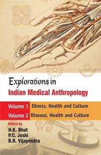 Explorations in Indian Medical Anthropology