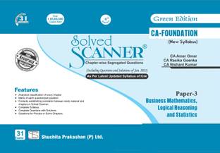 Solved Scanner CA Foundation (New Syllabus) Paper-3, Business Mathematics, Logical Reasoning and Statistics