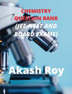Chemistry Question Bank(JEE,NEET And Board Exams)
