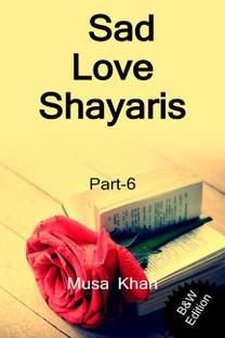 Sad Love Shayaris (Part-6) B&amp;W Edition	 / सैड लव शायरी (भाग-6)