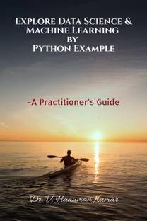 Explore Data Science &amp; Machine Learning By Python Example