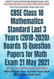 CBSE Class 10 Mathematics Standard Last 3 Years (2018-2020) Boards 15 Question Papers for Math Exam 21 May 2021