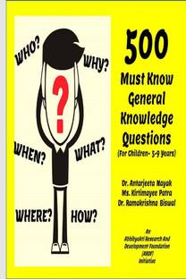 500 Must Know General Knowledge Questions (For Children- 5-9 Years)