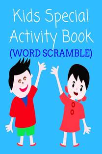 Kids Special Activity Book (WORD SCRAMBLE)