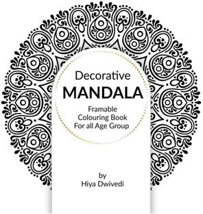 Decorative Mandala Framable Colouring Book for All Age Group