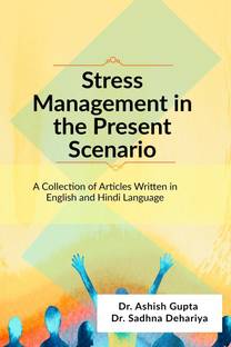 Stress Management in the Present Scenario
