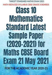 Class 10 Mathematics Standard Latest Sample Paper (2020-2021) for Maths CBSE Board Exam 21 May 2021