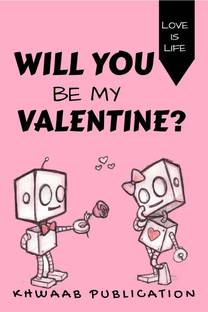Will You Be My Valentine?