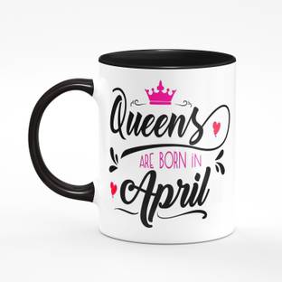 Pride Kraft Queens are Born in April happy Birthday High Quality Printed Ceramic Birthday | Best Gift for Women, Mom, Sister, Daughter Girlfriend and Loved Ones, - 11oz [325 ml] Ceramic Coffee Ceramic Coffee Mug