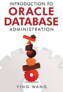 Introduction to Oracle Database Administration