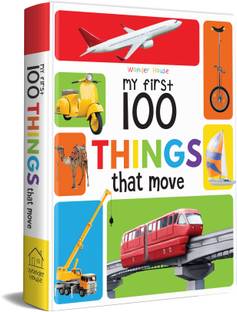 My First 100 Things That Move My 100 Library Series