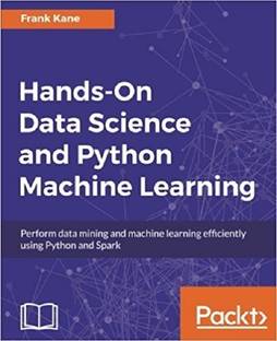 Hands-On Data Science and Python Machine Learning