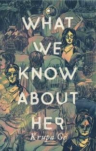 What We Know About Her