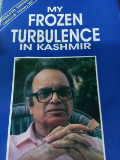 My Frozen Turbulence in Kashmir (12th Edition_Reprint 2019)