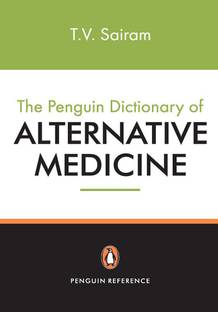 The India Penguin Dictionary Of Alternative Medicine